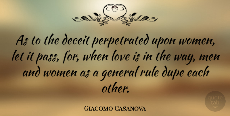 Giacomo Casanova Quote About Lying, Love Is, Men: As To The Deceit Perpetrated...