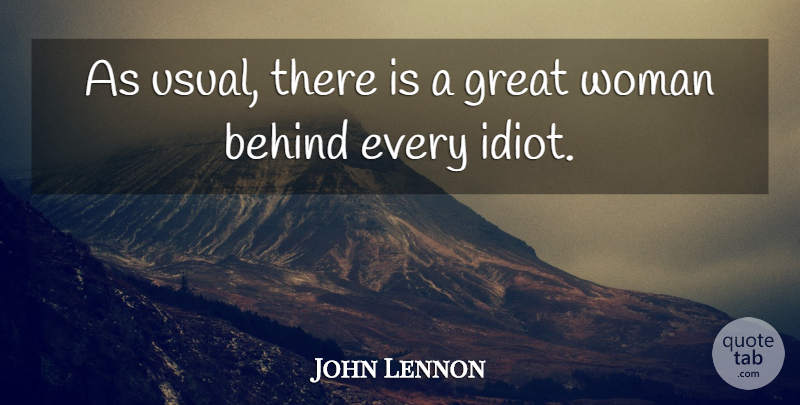 John Lennon Quote About Inspirational, Funny, Life: As Usual There Is A...
