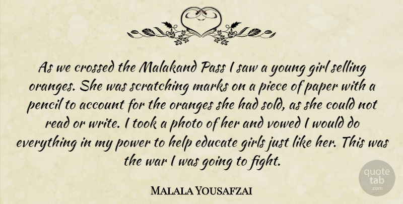 Malala Yousafzai Quote About Girl, Powerful, War: As We Crossed The Malakand...