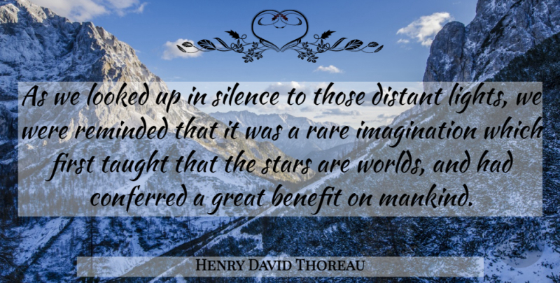 Henry David Thoreau Quote About Stars, Light, Imagination: As We Looked Up In...