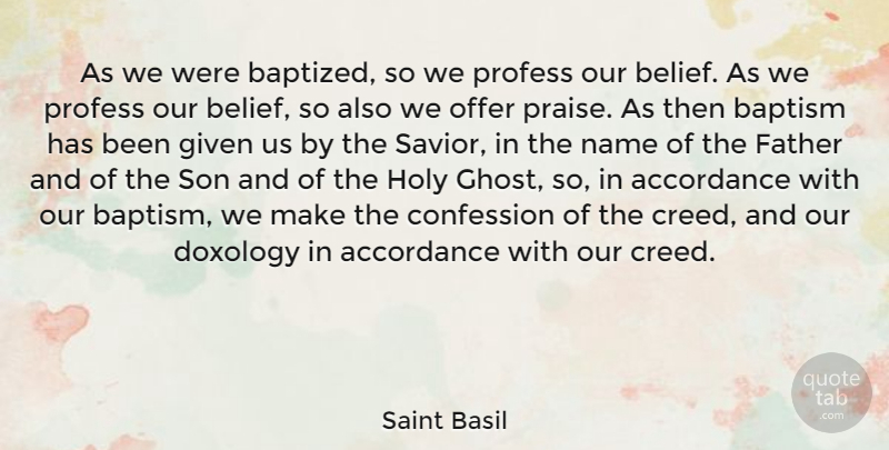 Saint Basil Quote About Father, Son, Names: As We Were Baptized So...