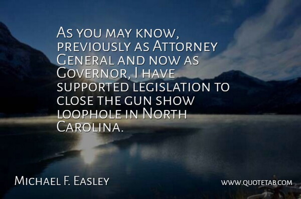 Michael Emerson Quote About Gun, May, North Carolina: As You May Know Previously...