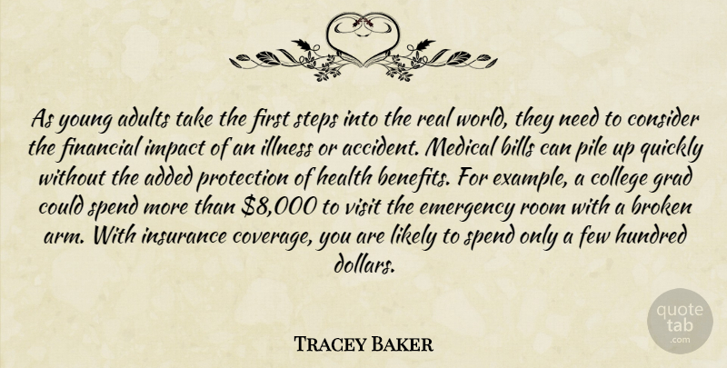 Tracey Baker Quote About Added, Bills, Broken, College, Consider: As Young Adults Take The...