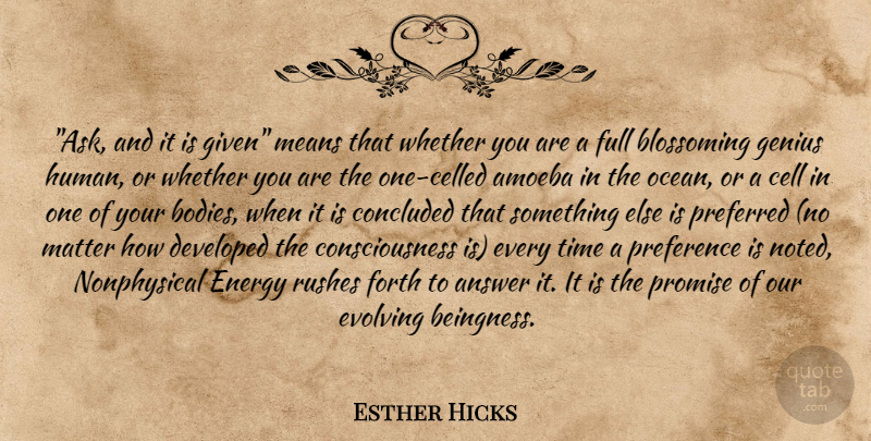 Esther Hicks Quote About Ocean, Mean, Cells: Ask And It Is Given...