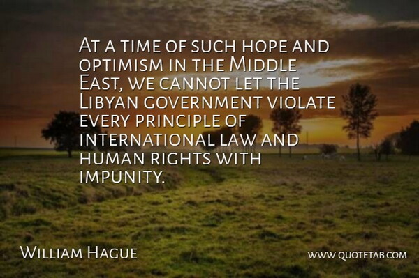 William Hague Quote About Rights, Government, Law: At A Time Of Such...
