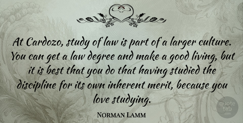 Norman Lamm Quote About Law, Discipline, Degrees: At Cardozo Study Of Law...
