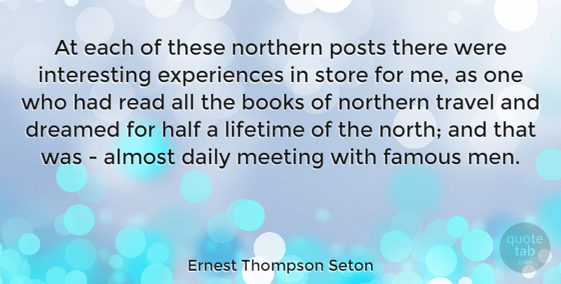 Ernest Thompson Seton Quote About Book, Men, Interesting: At Each Of These Northern...