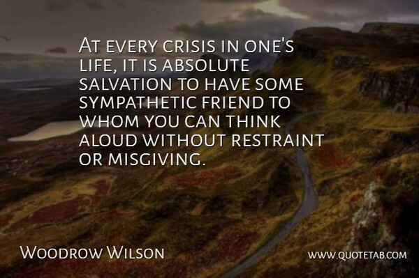 Woodrow Wilson Quote About Cancer, Patriotic, Thinking: At Every Crisis In Ones...
