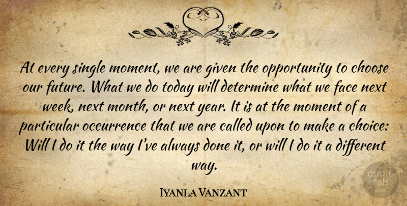 Iyanla Vanzant Quote About Single Mom, Opportunity, Next Week: At Every Single Moment We...