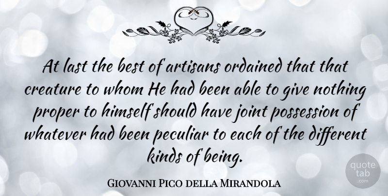 Giovanni Pico della Mirandola Quote About Should Have, Giving, Able: At Last The Best Of...