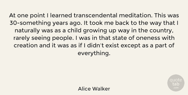 Alice Walker Quote About Country, Children, Growing Up: At One Point I Learned...