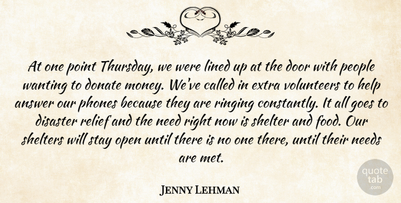 Jenny Lehman Quote About Answer, Disaster, Donate, Door, Extra: At One Point Thursday We...