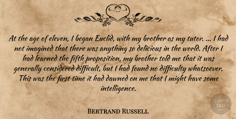 Bertrand Russell Quote About Brother, Science, Age: At The Age Of Eleven...