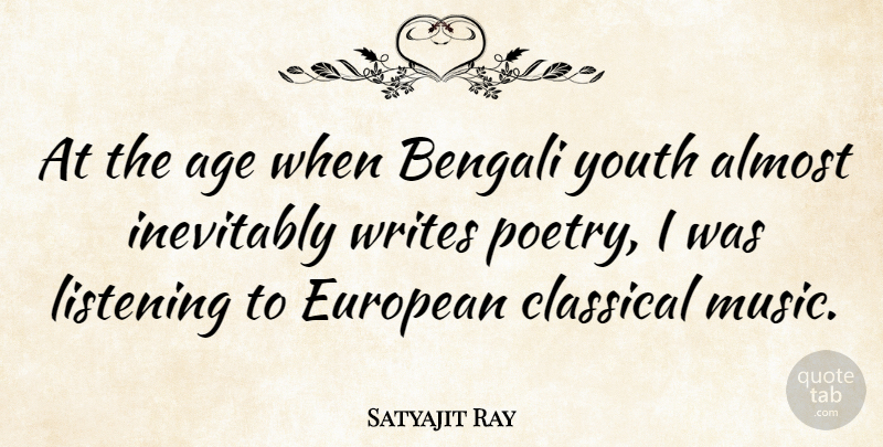 Satyajit Ray Quote About Birthday, Writing, Europe: At The Age When Bengali...