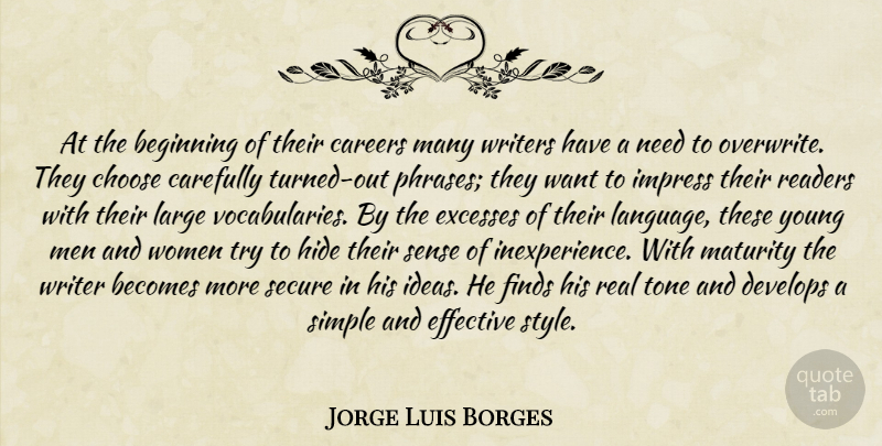 Jorge Luis Borges Quote About Real, Simple, Men: At The Beginning Of Their...