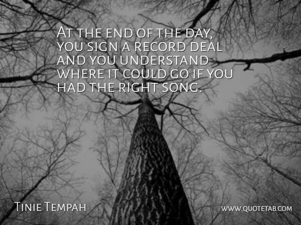 Tinie Tempah Quote About Song, The End Of The Day, Records: At The End Of The...