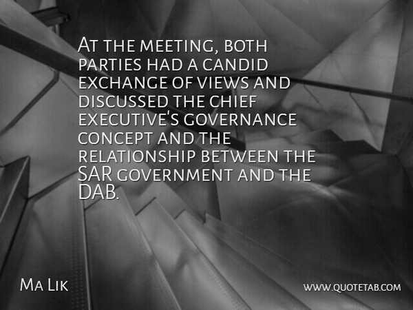 Ma Lik Quote About Both, Candid, Chief, Concept, Discussed: At The Meeting Both Parties...