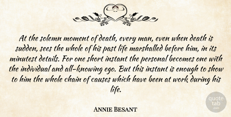 Annie Besant Quote About Past, Men, Knowing: At The Solemn Moment Of...