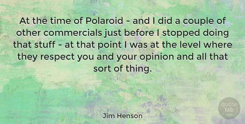 Jim Henson Quote About Couple, Levels, Stuff: At The Time Of Polaroid...