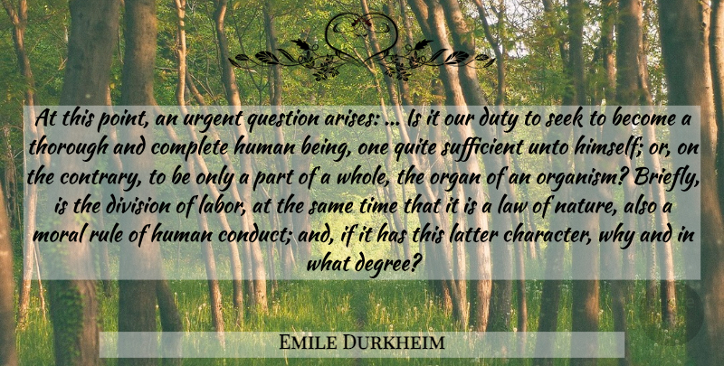 Emile Durkheim Quote About Character, Law, Division Of Labor: At This Point An Urgent...
