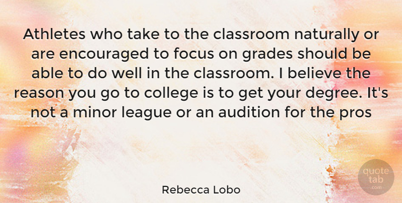 Rebecca Lobo Quote About Believe, Athlete, College: Athletes Who Take To The...