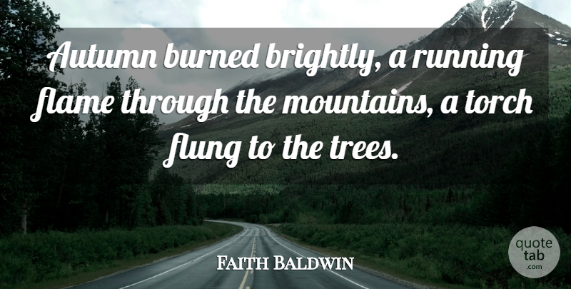 Faith Baldwin Quote About Running, Fall, Autumn: Autumn Burned Brightly A Running...