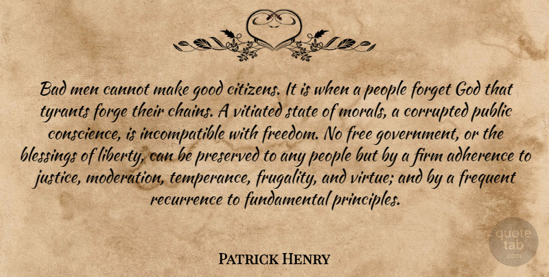 Patrick Henry Quote About 4th Of July, Blessing, Men: Bad Men Cannot Make Good...