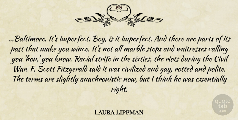 Laura Lippman Quote About War, Gay, Boys: Baltimore Its Imperfect Boy Is...