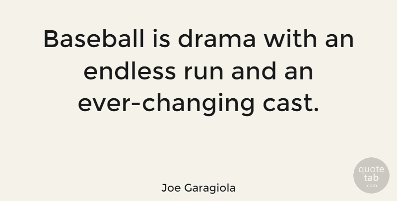 Joe Garagiola Quote About Running, Baseball, Drama: Baseball Is Drama With An...
