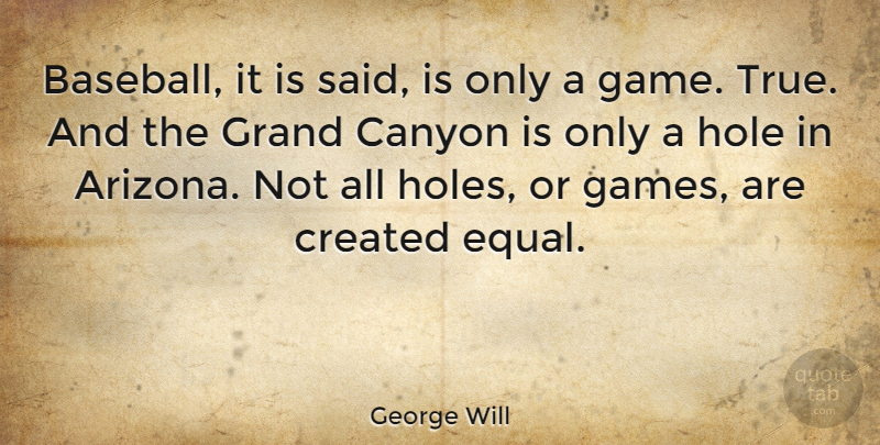 George Will Quote About Sports, Baseball, Mlb: Baseball It Is Said Is...