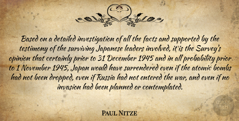 Paul Nitze Quote About War, Japan, Hiroshima And Nagasaki: Based On A Detailed Investigation...