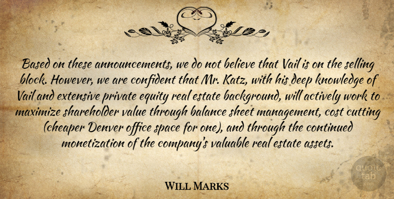 Will Marks Quote About Actively, Balance, Based, Believe, Confident: Based On These Announcements We...