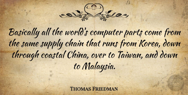 Thomas Friedman Quote About Running, Korea, Ties: Basically All The Worlds Computer...