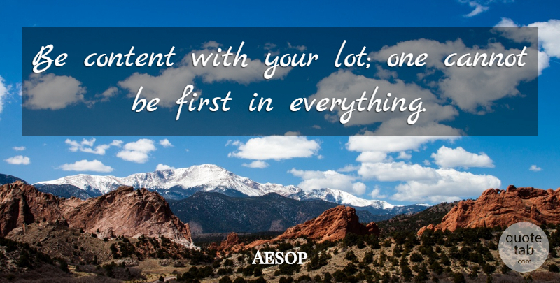 Aesop Quote About Winning, Contentment, Fables: Be Content With Your Lot...