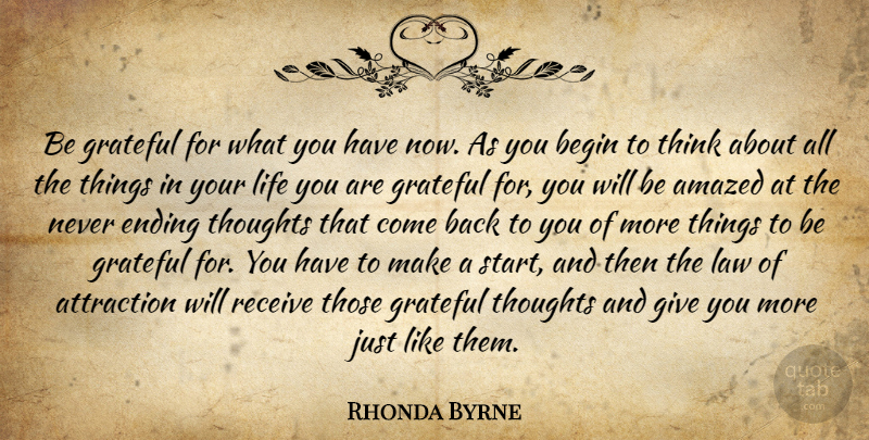 Rhonda Byrne Quote About Encouraging, Wisdom, Encouragement: Be Grateful For What You...