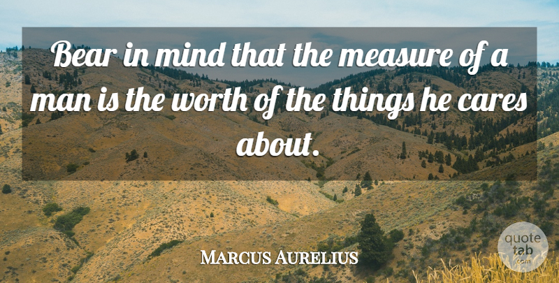 Marcus Aurelius Quote About Men, Mind, Bears: Bear In Mind That The...