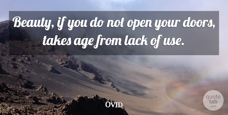 Ovid Quote About Beauty, Doors, Age: Beauty If You Do Not...