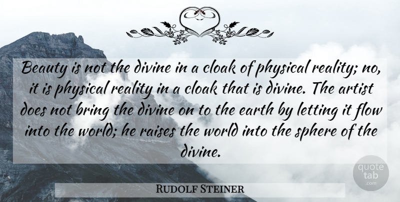 Rudolf Steiner Quote About Reality, Artist, Doe: Beauty Is Not The Divine...