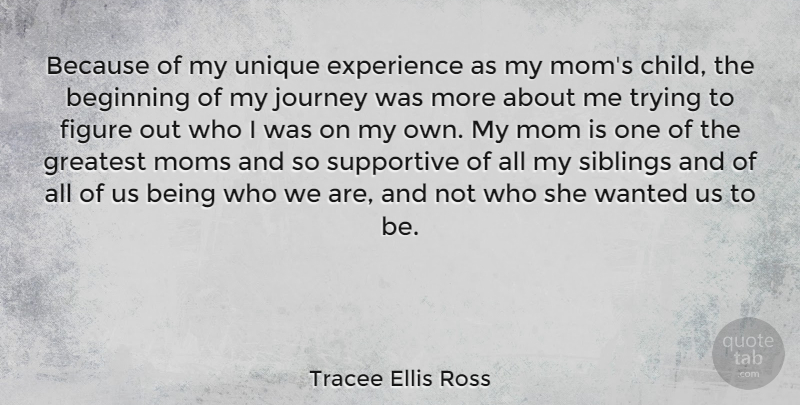 Tracee Ellis Ross Quote About Mom, Children, Sibling: Because Of My Unique Experience...