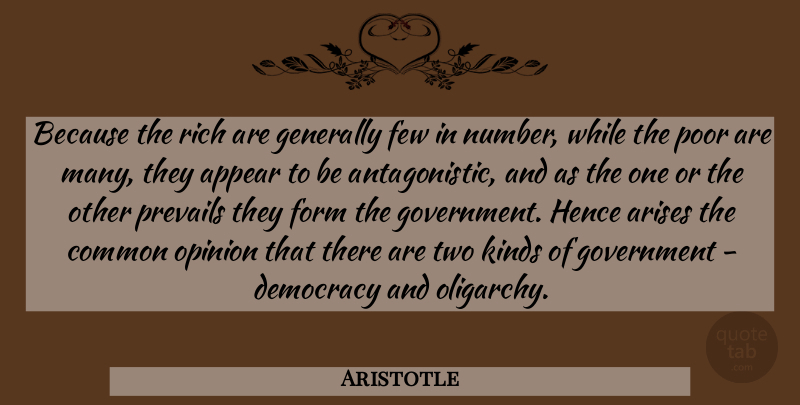 Aristotle Quote About Two, Numbers, Government: Because The Rich Are Generally...