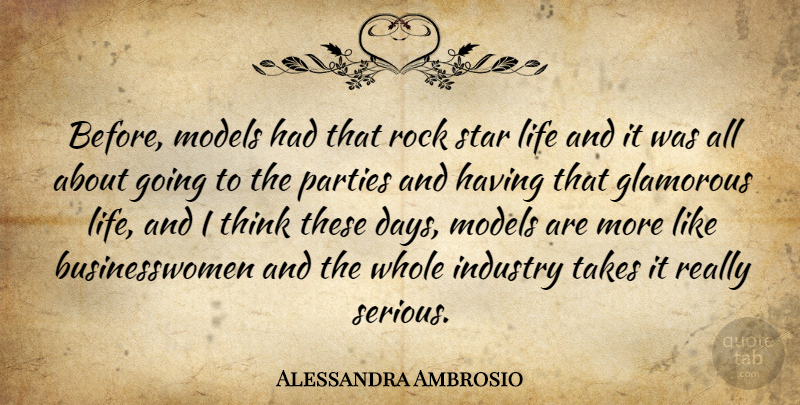 Alessandra Ambrosio Quote About Stars, Party, Thinking: Before Models Had That Rock...
