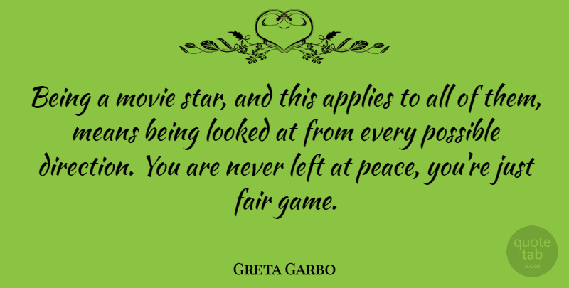 Greta Garbo Quote About Movie, Stars, Mean: Being A Movie Star And...