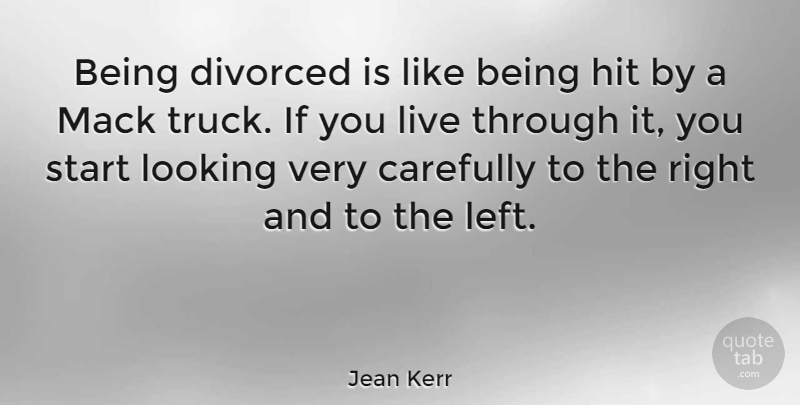 Jean Kerr Quote About Inspirational, Life, Marriage: Being Divorced Is Like Being...