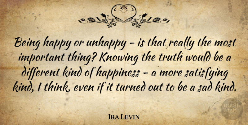 Quotes About Being Happy And Unhappy - D Quotes Daily