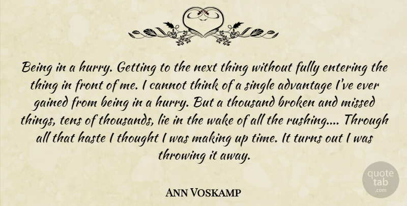 Ann Voskamp Quote About Lying, Thinking, Rushing: Being In A Hurry Getting...