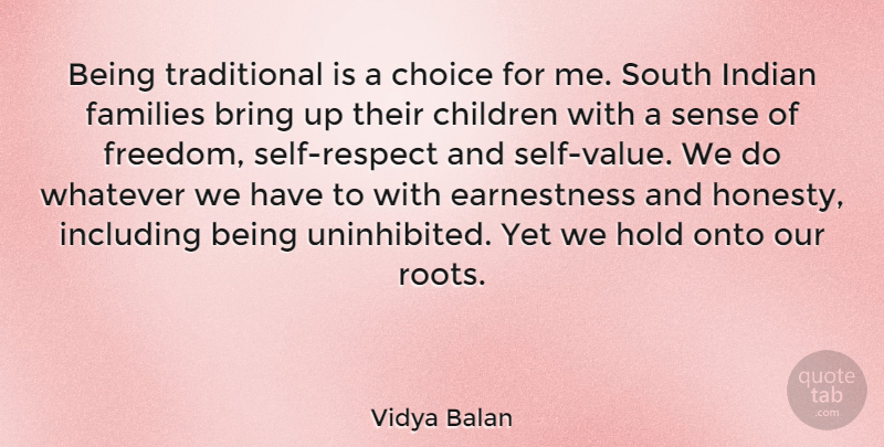 Vidya Balan Quote About Honesty, Children, Self: Being Traditional Is A Choice...