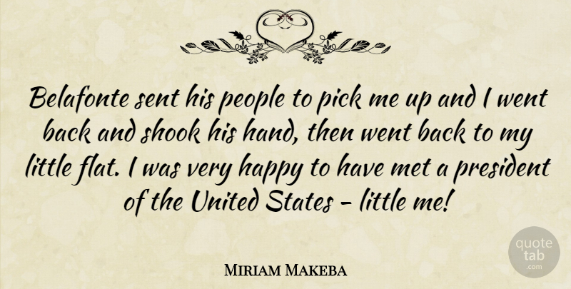 Miriam Makeba Quote About Hands, People, Pick Me Up: Belafonte Sent His People To...