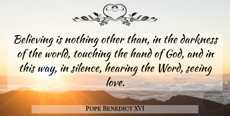 Pope Benedict XVI Quote About Faith, Inspiration, Believe: Believing Is Nothing Other Than...