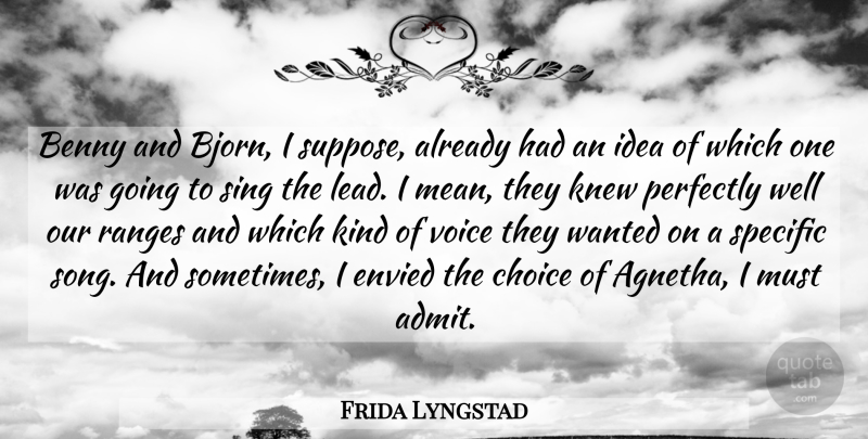 Frida Lyngstad Quote About Song, Mean, Ideas: Benny And Bjorn I Suppose...
