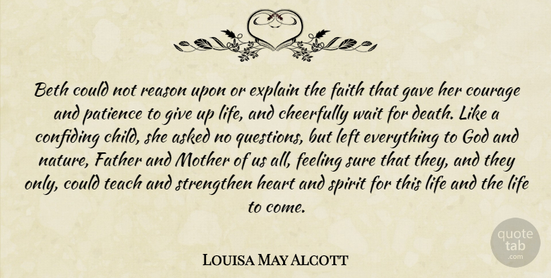 Louisa May Alcott Quote About Mother, Children, Giving Up: Beth Could Not Reason Upon...